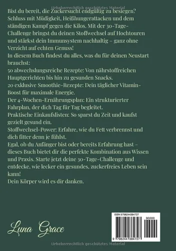Vista 2 de Zuckerfrei für Einsteiger Die 30-Tage-Challenge Stoffwechsel aktivieren, Heißhunger stoppen und gesund abnehmen. 50 Genuss-Rezepte für ein starkes
