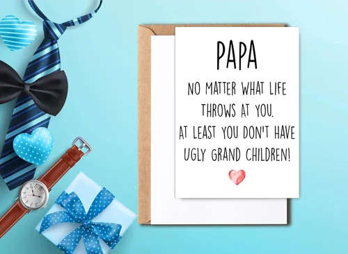 Vista 2 de Tarjeta divertida de papá, No Matter What Life Throws At You At Least You Don't Have Ugly Grand Children, tarjeta de cumpleaños de felicitación