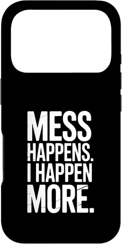 Vista 29 de Mess Happens I Happen More Funny Toddler Chaos Case for iPhone XR