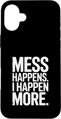 Vista 23 de Mess Happens I Happen More Funny Toddler Chaos Case for iPhone 17