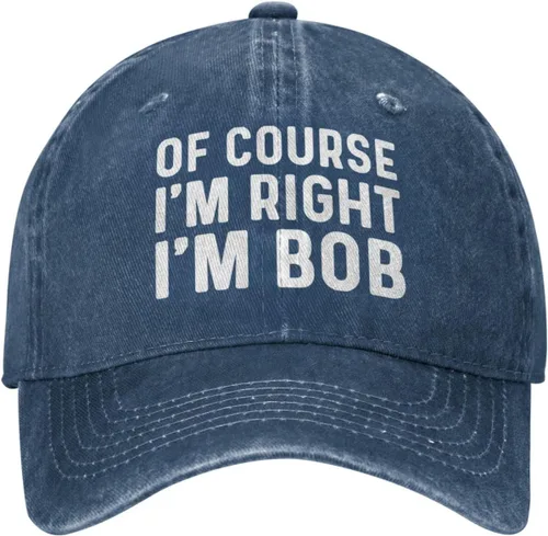 Vista 13 de of Course I'm Right I'm Bob - Gorra de béisbol para hombre, gorra vintage