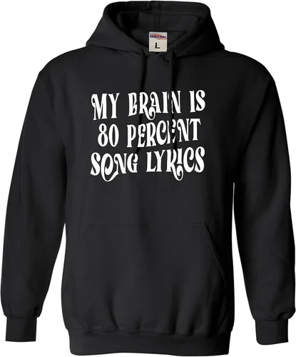 Vista 3 de Go All Out Sudadera con capucha My Brain Is 80% Song Lyrics Funny Gift Idea para hombre y mujer