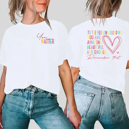 Vista 2 de Camiseta con texto en inglés You Matter for Women To The Person Behind Me You are Amazing para la salud mental, camisetas casuales positivas