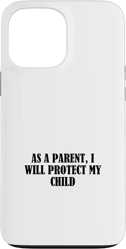 Vista 23 de As a parent, I will protect my child Case for iPhone 16