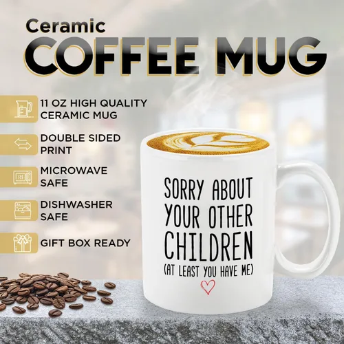 Vista 9 de Veracco Taza de café divertida para mamá o papá, taza de regalo con texto en inglés «Sorry About Your Other Children», taza de cerámica para el día