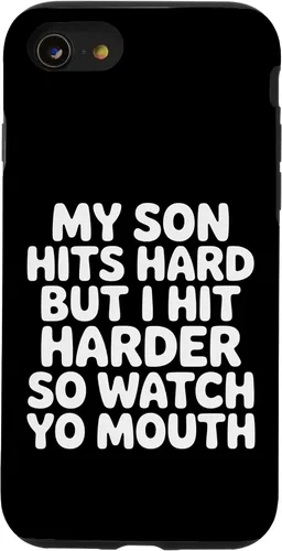 Vista 18 de My Son Hits Hard But I Hit Harder So Watch Yo Mouth - Case for iPhone 17