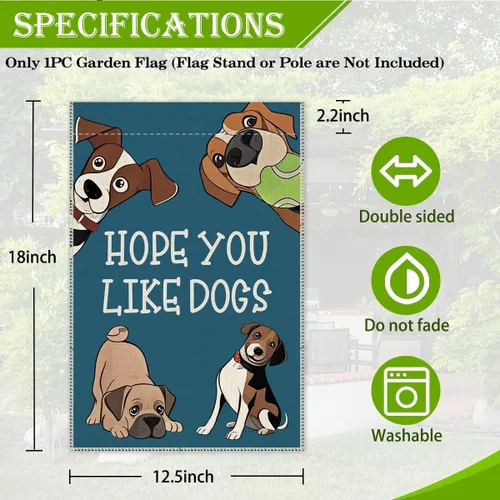 Vista 2 de Hafhue Bandera de jardín con la frase "Hope You Like Dogs", de doble cara, de 12 x 18 pulgadas, para decoración de patio o jardín, decoración