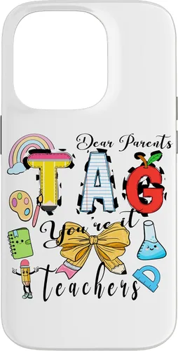 Vista 17 de Last Day of School Dear Parents Tag You're It Love Teachers Case for iPhone 16