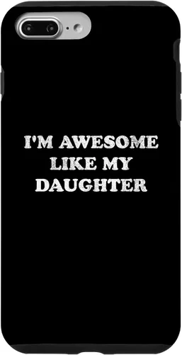 Vista 12 de Im Awesome Like My Daughter Funny for Mom or Dad Parent Case for iPhone 17
