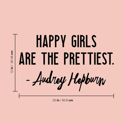 Vista 3 de Calcomanía de vinilo para pared, diseño de Happy Girls are The Prettiest, 12 x 20 pulgadas, calcomanía motivacional de moda con cita positiva