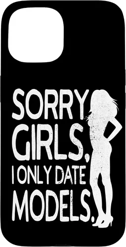 Vista 6 de Sorry Girls I Only Date Models Cheeky Boys Dating Supermodel Case for iPhone 17