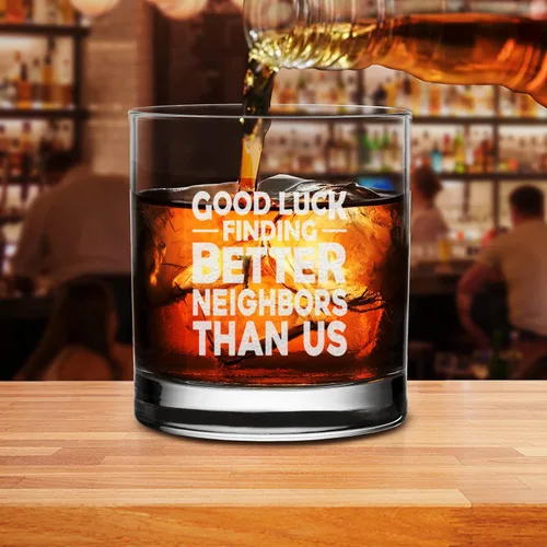Vista 4 de Vaso de whisky Good Luck Finding Better Neighbors Than Us - Regalo de despedida sarcástica para mudarse