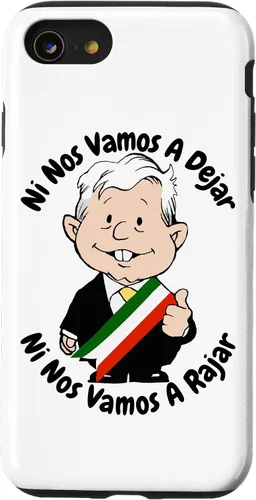 Vista 18 de AMLO Amlito Ni Nos Vamos A Dejar Ni Nos Vamos A Rajar México - Carcasa para iPhone 17