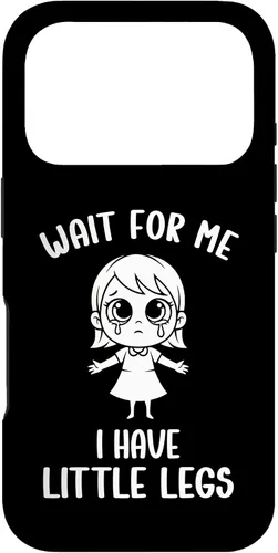 Vista 30 de Funny Short Legs Meme Women Wait for Me - I Have Little Legs Case for iPhone 17