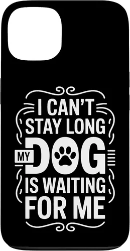 Vista 7 de I Cant Stay Long My Dog is Waiting for Me Pet Parent Case for iPhone 16