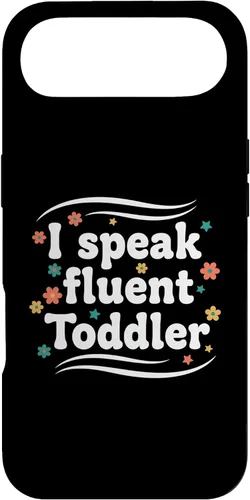 Vista 27 de Parent I Speak Fluent Toddler Funny Parent Saying Case for iPhone 16