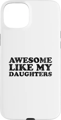 Vista 9 de Awesome Like My Daughters Funny for Mom or Dad Parent Case for iPhone 16
