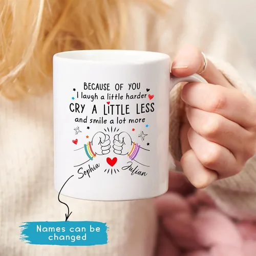 Vista 2 de Taza de cerámica personalizada con texto en inglés «Because Of You I Laugh A Little Harder Cry A Little Less And A Lot More», taza de café