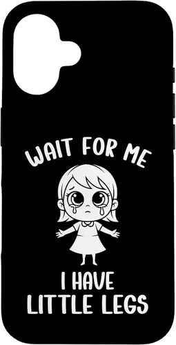 Vista 32 de Funny Short Legs Meme Women Wait for Me - I Have Little Legs Case for iPhone 17