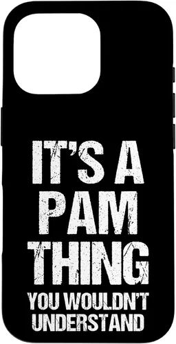 Vista 20 de It's A Pam Thing (You Wouldn't Understand) -Funny Pamela Pam Case for iPhone 17