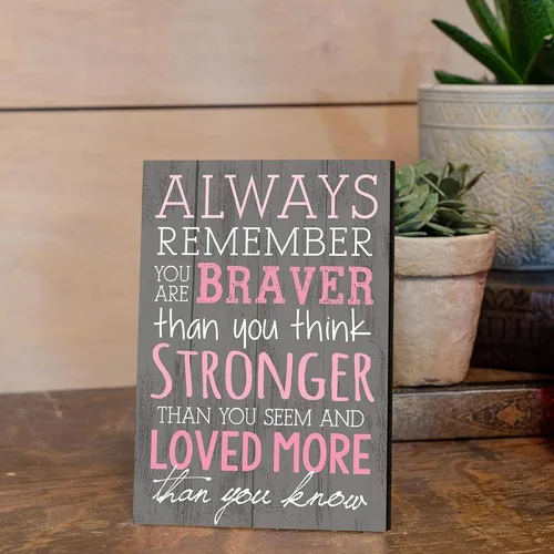 Vista 5 de Placa para pared 4 x 6 "Always Remember You Are Braver Than You Think