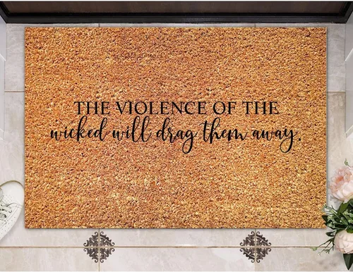 Vista 6 de SILYHEART The Violence of The Wicked Will Drag Them Away Coir Mat Doormats Motivational Quote Rustic Weather Resistant Non Slip Mat for Front Porch