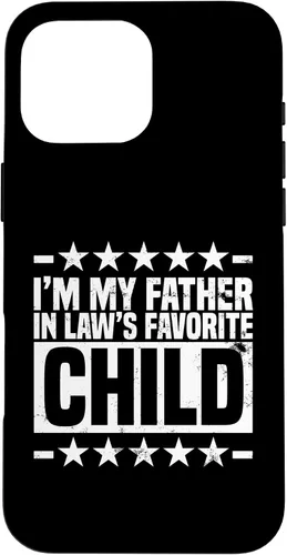 Vista 19 de My Father in Laws Favorite Child, Funny Parent Joke Humor Case for iPhone 16