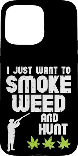 Vista 28 de iPhone 16 Smoke Weed Hunt Funny Hunting Cannabis 420 Hunter Hombres Mujeres Caso