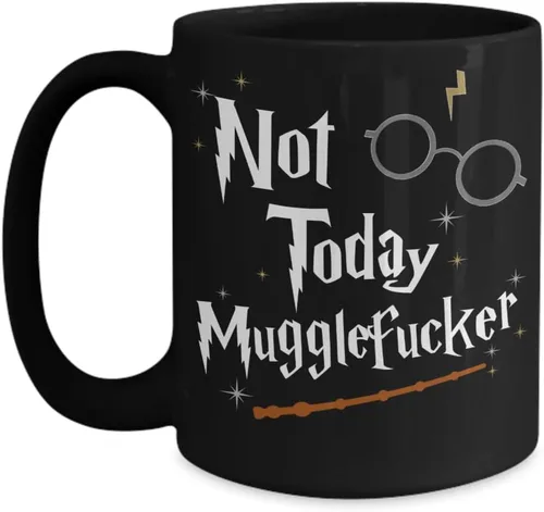 Vista 3 de Taza de café de cerámica con texto en inglés "Not Today Mugglefucker" para hombres y mujeres