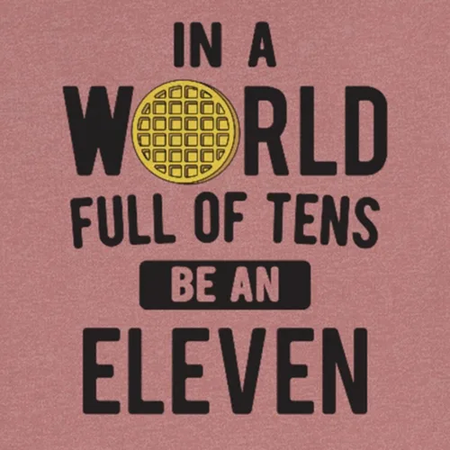 Vista 3 de in A World of Tens Be an Eleven Fans de Stranger Programa de televisión Things Camiseta unisex
