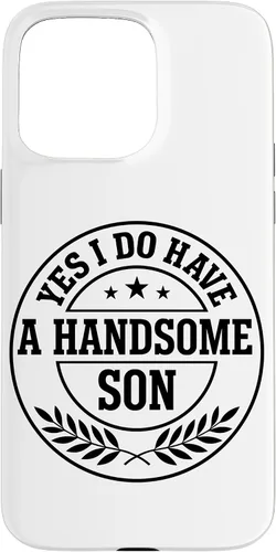 Vista 31 de Loving Parent Yes I Have A Handsome Son Emblem Case for iPhone 16