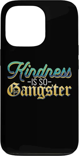 Vista 10 de Motivational Kindness is So Gangster Nice People Case for iPhone 17