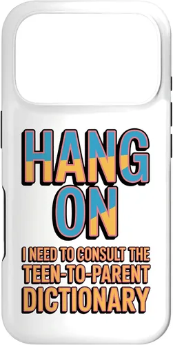 Vista 30 de Hang On I Need The Teen-to-Parent Dictionary Case for iPhone 17