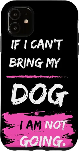Vista 5 de iPhone 14 Funny Dog Slogan. Si no puedo traer a mi perro, no me voy. Funda