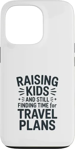 Vista 10 de Raising Kids and Still Finding Time for Travel Plans Case for iPhone 17