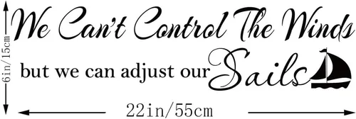 Vista 3 de Calcomanías de vinilo con texto en inglés «We Can't Control The Winds but We Can Adjust Our Sails»