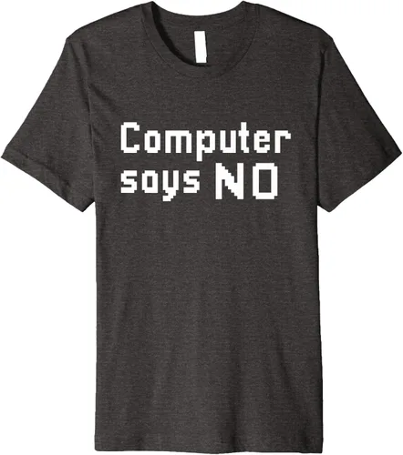 Vista 10 de Computer Says No Premium - Camiseta