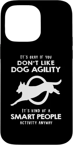 Vista 21 de It's ok if You Don't Like Dog Agility Case for iPhone 17