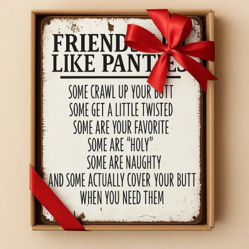 Vista 5 de Letrero de Metal con Frase Graciosa sobre Bragas 8x12 - 'Friends Are Like Panties' Arte Humorístico de Pared para Baño - Letrero de Hierro Blanco