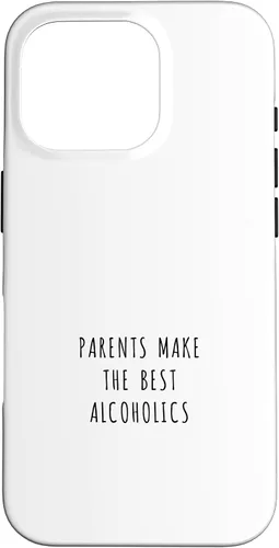 Vista 20 de iPhone 16 Parents make the best alcoholics Case