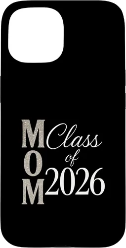 Vista 6 de MOM Class of 2026 - Graduate Proud Parent Case for iPhone 16
