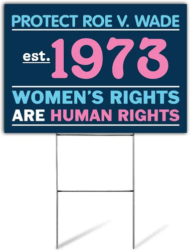 Vista 2 de SignPro Letrero de Protect Row v Wade Yard de Pro Choice Women's Rights are Human Rights are Human Rights (Roe vs Wade 1973), letrero de plástico
