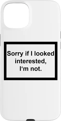 Vista 9 de iPhone 16 Sorry If I looking Interested I'm not - Funda de regalo con frase divertida