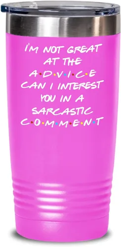 Vista 8 de Friends Theme Tumbler for Bestfriend or Coworker Im Not Great At The Advice Can I Interest You in a Sarcastic Comment 20 or 30oz Powder Coated