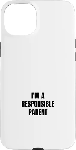 Vista 9 de I'm a responsible parent Case for iPhone 16