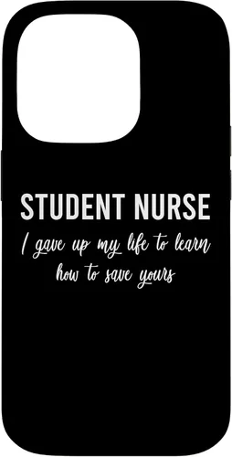 Vista 17 de I Gave Up My Life Student Nurse Sayings Quotes Nursing Gift Case for iPhone 17