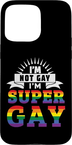 Vista 28 de iPhone 16 Im Not Gay Im Super Gay LGBTQ Pride Equality Rainbow Flag Case