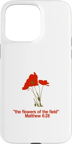 Vista 31 de Look at All The Beautiful Flowers of The Field Matthew 6:28 Case for iPhone 17
