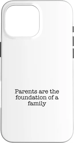 Vista 19 de iPhone 16 Parents are the foundation of a family Case