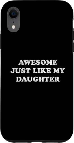 Vista 25 de Awesome Just Like My Daughter Funny for Mom or Dad Parent Case for iPhone 17